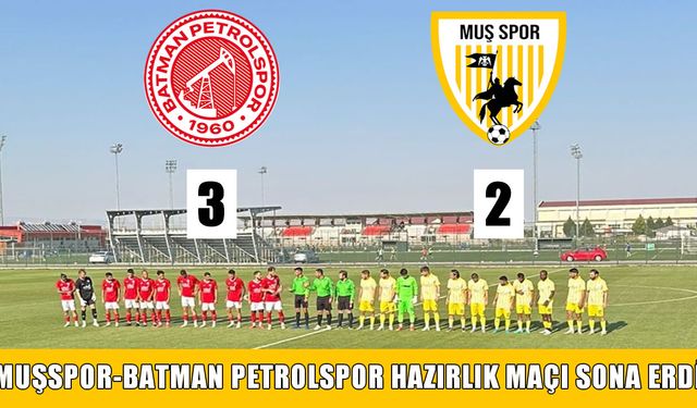 Muşspor ilk hazırlık maçına çıktı