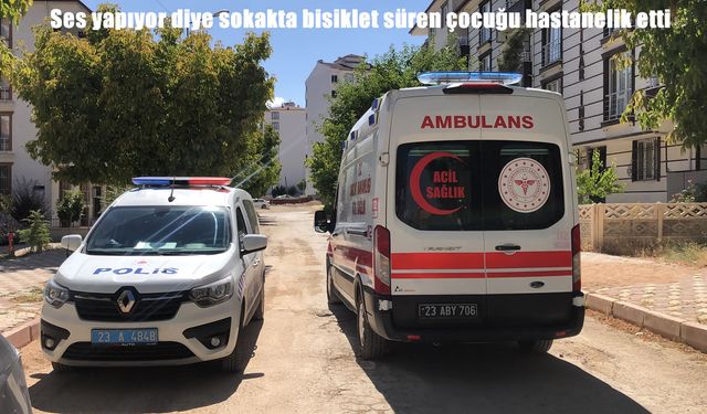 Elazığ’da sokakta bisiklet süren çocuğa saldırı: 11 yaşındaki çocuk hastanelik oldu