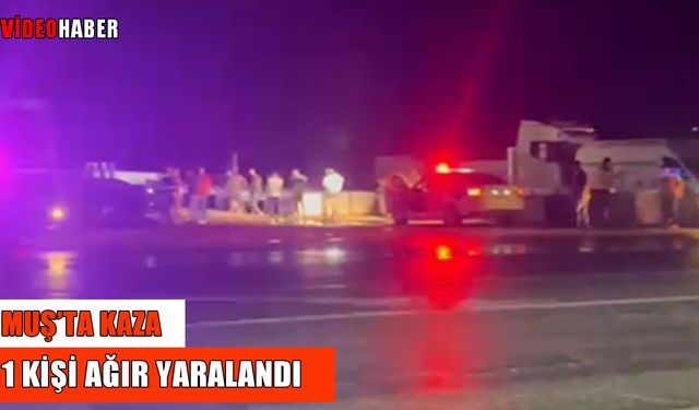 Muş Havalimanı kavşağında kaza: 1’i ağır 2 yaralı