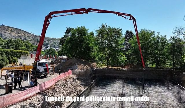 Tunceli’de yeni polisevinin temeli atıldı