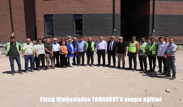 Elazığ itfaiyesinden TAMGAKUT’A yangın eğitimi