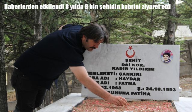 Çankırılı vatandaş 81 ilde 8 bin şehidin kabrini ziyaret etti