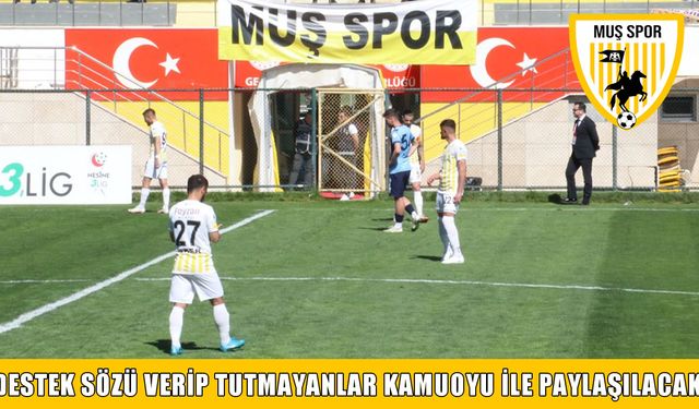 Muşspor’a destekler gelmeye devam ediyor: 7 söz daha tutuldu