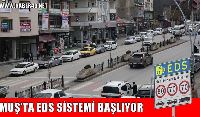 Muşlu sürücüler dikkat: EDS sistemi bugün başlıyor!