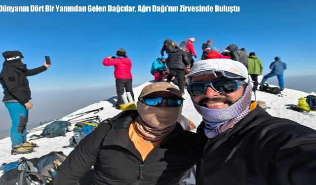 Dünyanın Dört Bir Yanından Gelen Dağcılar, Ağrı Dağı’nın Zirvesinde Buluştu