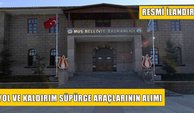 YOL VE KALDIRIM SÜPÜRGE ARAÇLARI SATIN ALINACAKTIR