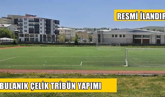 BULANIK İLÇESİ SENTETİK ÇİM SAHA, 2'Lİ SOYUNMA ODASI VE 250 KİŞİLİK ÇELİK TÜRİBÜN YAPIM İŞİ