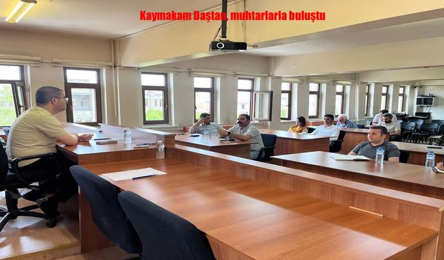 Kaymakam Daştan, Muhtarlarla Bir Araya Gelerek Sorunları Dinledi