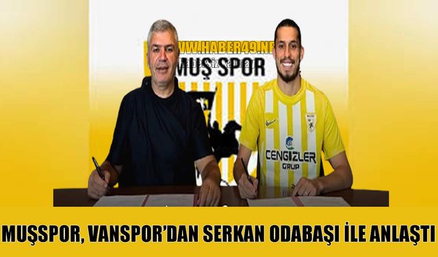 Muşspor, tecrübeli oyuncu Serkan Odabaşı'nı renklerine kattı