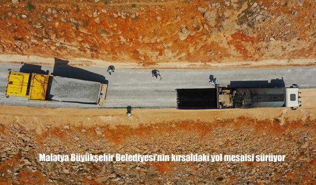 Malatya’da Kırsal Yollara Konforlu Dokunuş