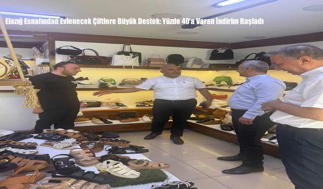 Elazığ Esnafından Evlenecek Çiftlere Büyük Destek: Yüzde 40’a Varan İndirim Başladı