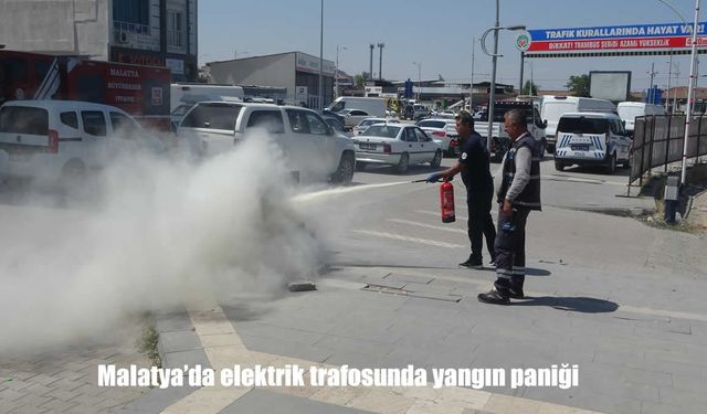 Malatya’da Elektrik Trafosunda Çıkan Yangın Paniğe Sebep Oldu