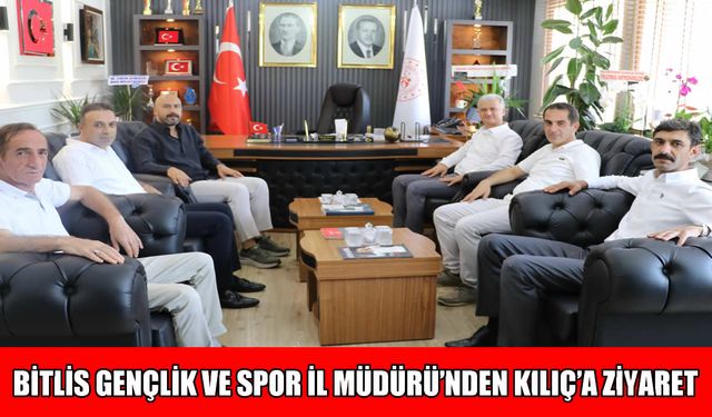 Bitlis Gençlik ve Spor İl Müdürü’nden Muş’a atanan Kılıç'a 'hayırlı olsun' ziyareti