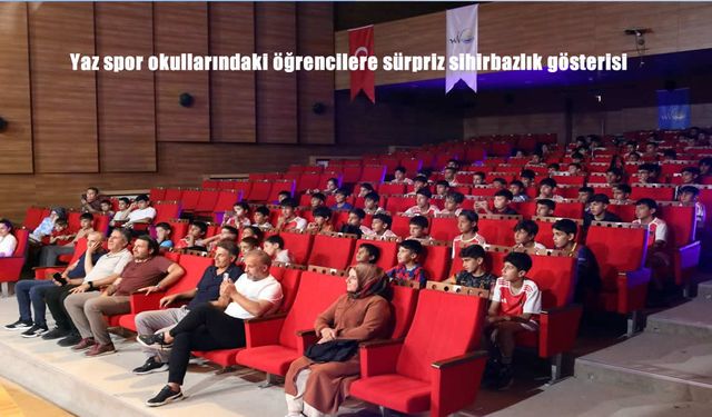 Yaz Spor Okulu Öğrencilerine Sürpriz İllüzyon Gösterisi