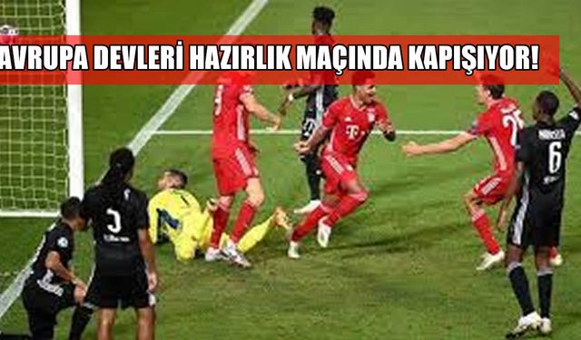 Bayern Münih - Lyon hazırlık maçı ne zaman, saat kaçta ve hangi kanalda yayınlanacak? Detaylar belli oldu