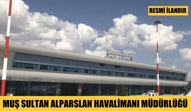 MUŞ SULTAN ALPARSLAN HAVALİMANI 2026-2027 YILLARI PERSONEL TAŞIMA İŞİ