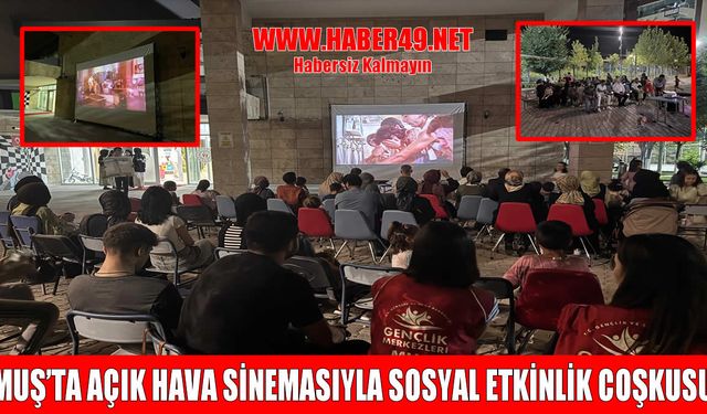 Muş’ta açık havada sineması coşkusu