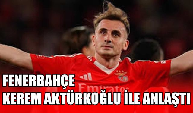 Fenerbahçe, Kerem Aktürkoğlu transferini Portekiz’de sonlandırıyor