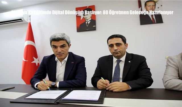 Malatya’da Eğitimde Dijital Dönüşüm Başlıyor: 80 Öğretmen Geleceğe Hazırlanıyor