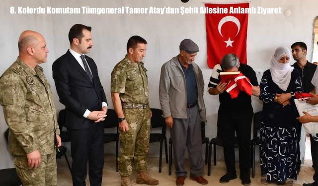 8. Kolordu Komutanı Tümgeneral Tamer Atay’dan Şehit Ailesine Anlamlı Ziyaret