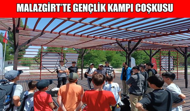 Malazgirt'te gençlik enerjisi Sultan Alparslan Gençlik Kampı’nda can buldu
