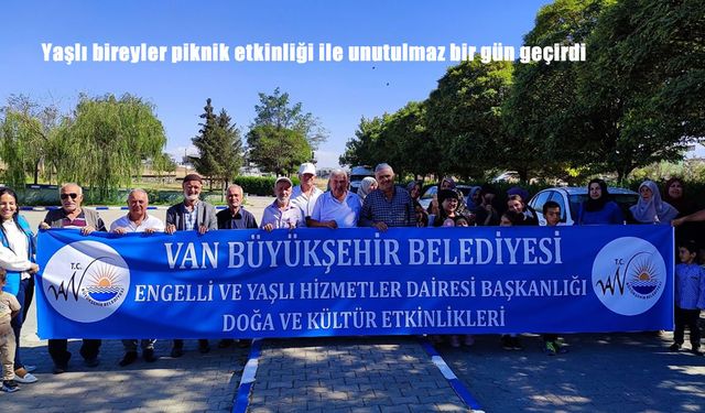 Van’da Yaşlı Bireyler Van Gölü Kıyısında Unutulmaz Bir Gün Yaşadı