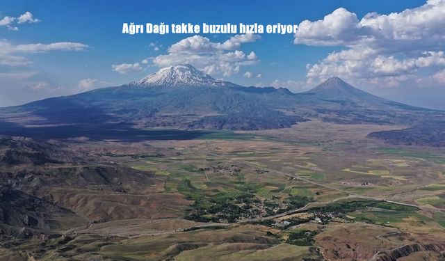 Ağrı Dağı Takke Buzulu Hızla Eriyor: 2050’ye Kadar Yarıya Yakını Kaybolabilir