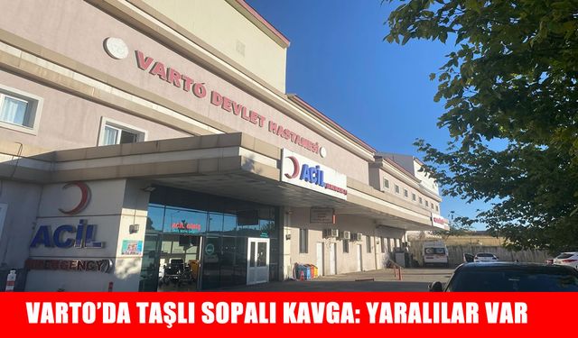 Varto’da akraba iki aile arasında taşlı-sopalı kavga: 6 yaralı