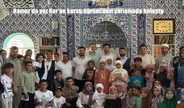 Hamur’da Yaz Kur’an Kursu Öğrencileri Yarışmada Buluştu: Dini Bilgi ve Kur’an Okuma Hünerleri Sergilendi