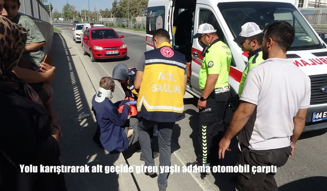 Malatya’da Alt Geçitte Yola Dikkat Etmeyen Yaşlı Adama Otomobil Çarptı