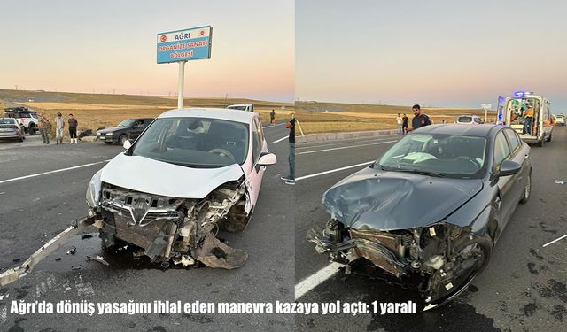 Ağrı’da dönüş yasağını ihlal eden araç kazaya karıştı: 1 yaralı