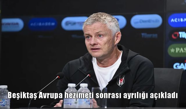 Beşiktaş’ta Yenilgi Sonrası Ayrılık: Solskjaer Dönemi Sona Erdi