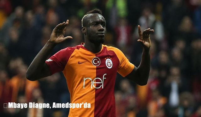 Mbaye Diagne Türkiye’ye döndü: Amedspor, transferi resmen açıkladı