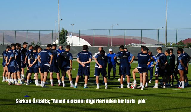 Serkan Özbalta: "Amed maçı diğerlerinden farklı değil"