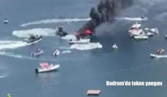 Bodrum Gündoğan Koyu’nda tekne yangını: 1 kişi kurtarıldı