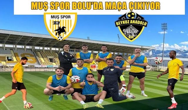 Muşspor, 3. etap kampında ilk hazırlık maçına çıkıyor