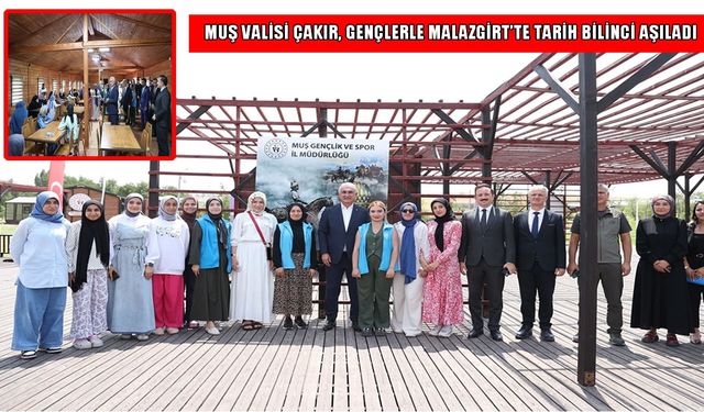 Vali Çakır’dan gençlere mesaj: “Malazgirt’i tanıyın, tanıtın”