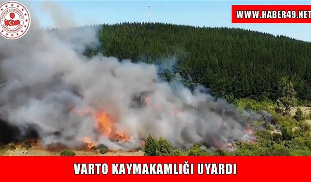 Varto Kaymakamlığı’ndan yangın uyarısı!