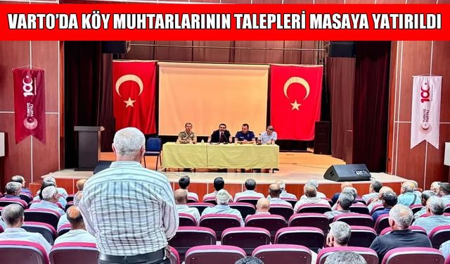 Varto Kaymakamı Işık, köy muhtarlarının taleplerini dinledi