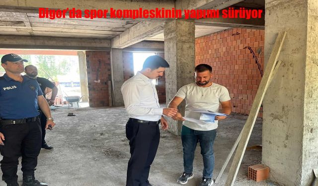 Digor’a Modern Spor Kompleksi Geliyor