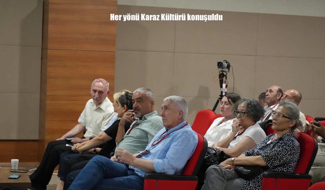 Her Yönüyle Karaz Kültürü Masaya Yatırıldı