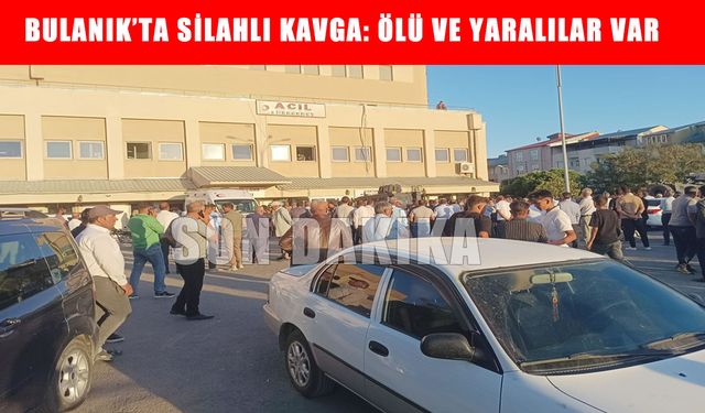 Bulanık’ta silahlı çatışma: 2 ölü, 3 yaralı