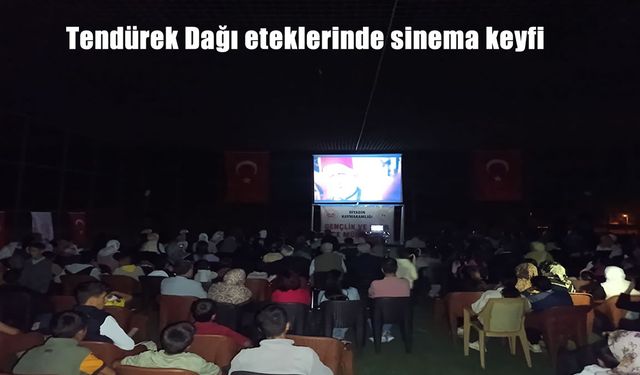 Tendürek Dağı Eteklerinde Açık Hava Sinemasıyla Barış ve Kültür Buluşması