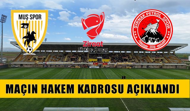 Muşspor’un Türkiye Kupası maçını yönetecek hakem kadrosu belli oldu