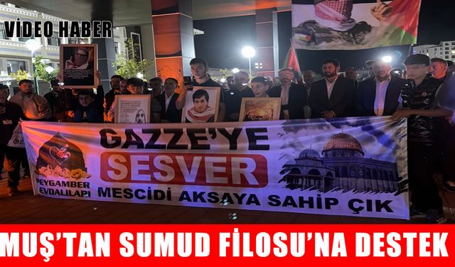Muş Peygamber Sevdalıları Derneği’nden Sumud Filosu’na destek