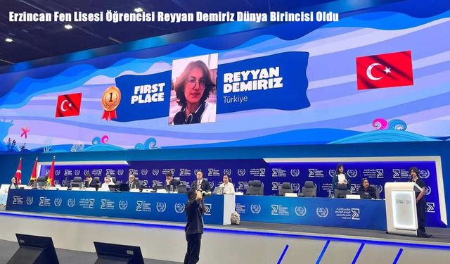 Erzincan Fen Lisesi Öğrencisi Reyyan Demiriz Dünya Birincisi Oldu