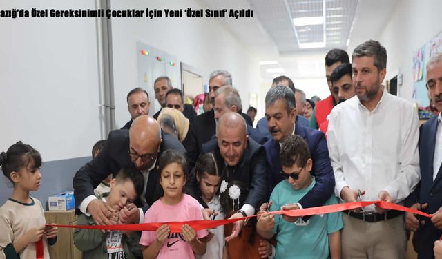 Elazığ’da Özel Gereksinimli Çocuklar İçin Yeni ‘Özel Sınıf’ Açıldı