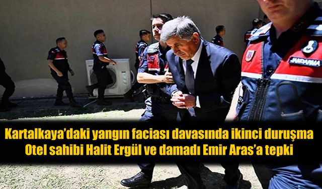Kartalkaya’daki yangın faciası davasında ikinci duruşma