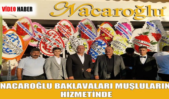 Muş’ta Nacaroğlu şubesi açıldı