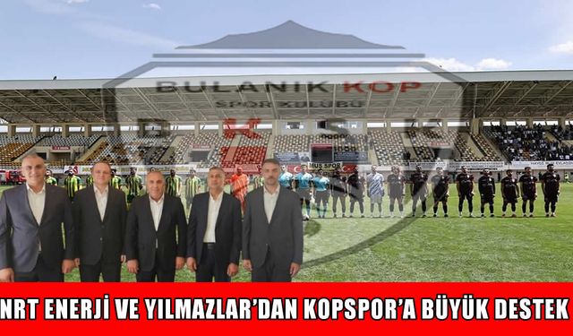 NRT Enerji ve Yılmazlar Group’tan Bulanık Kopspor’a 1 milyon TL destek
